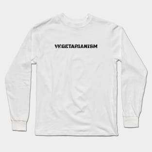 Vegetarianism Diet Long Sleeve T-Shirt